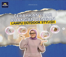 Terangi luar ruanganmu dengan sentuhan stylish!